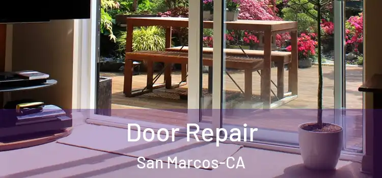  Door Repair San Marcos-CA