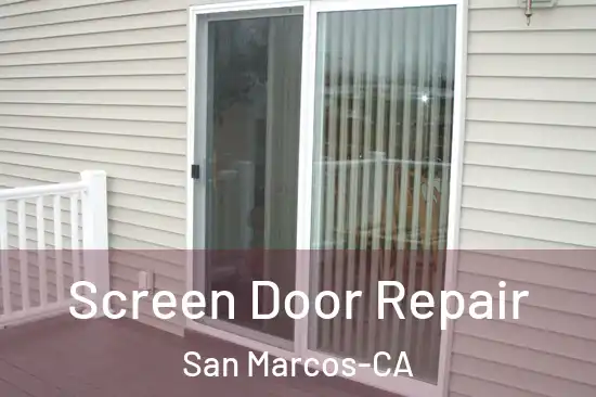  Screen Door Repair San Marcos-CA